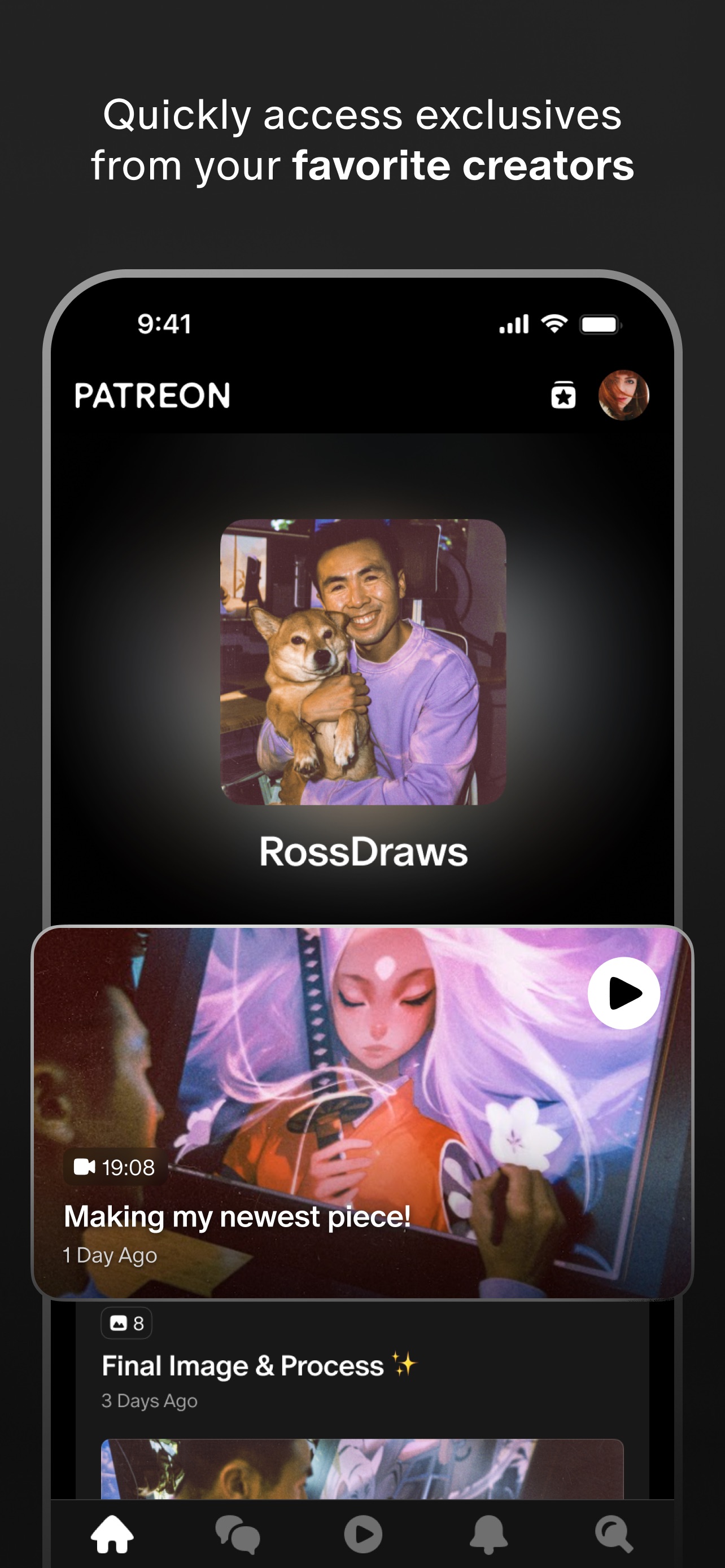 Patreon App Store screenshot: Quickly access exclusives from your favorite creators
