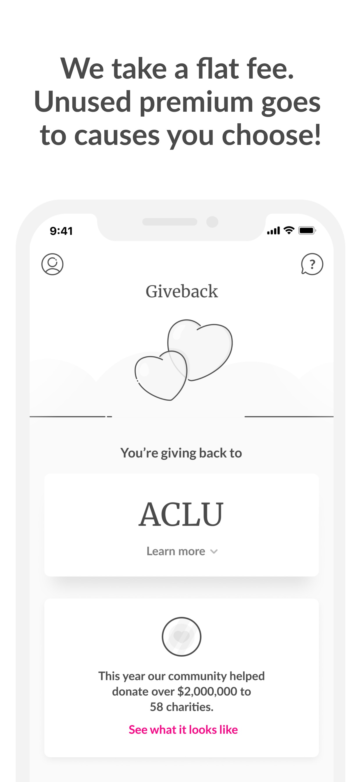 Lemonade Insurance App Store screenshot 7: We take a flat fee. Unused premium goes to causes you choose!