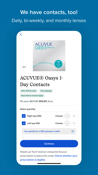 Warby Parker App Store screenshot 5: We have contacts, too!
Daily, bi-weekly, and monthly lenses