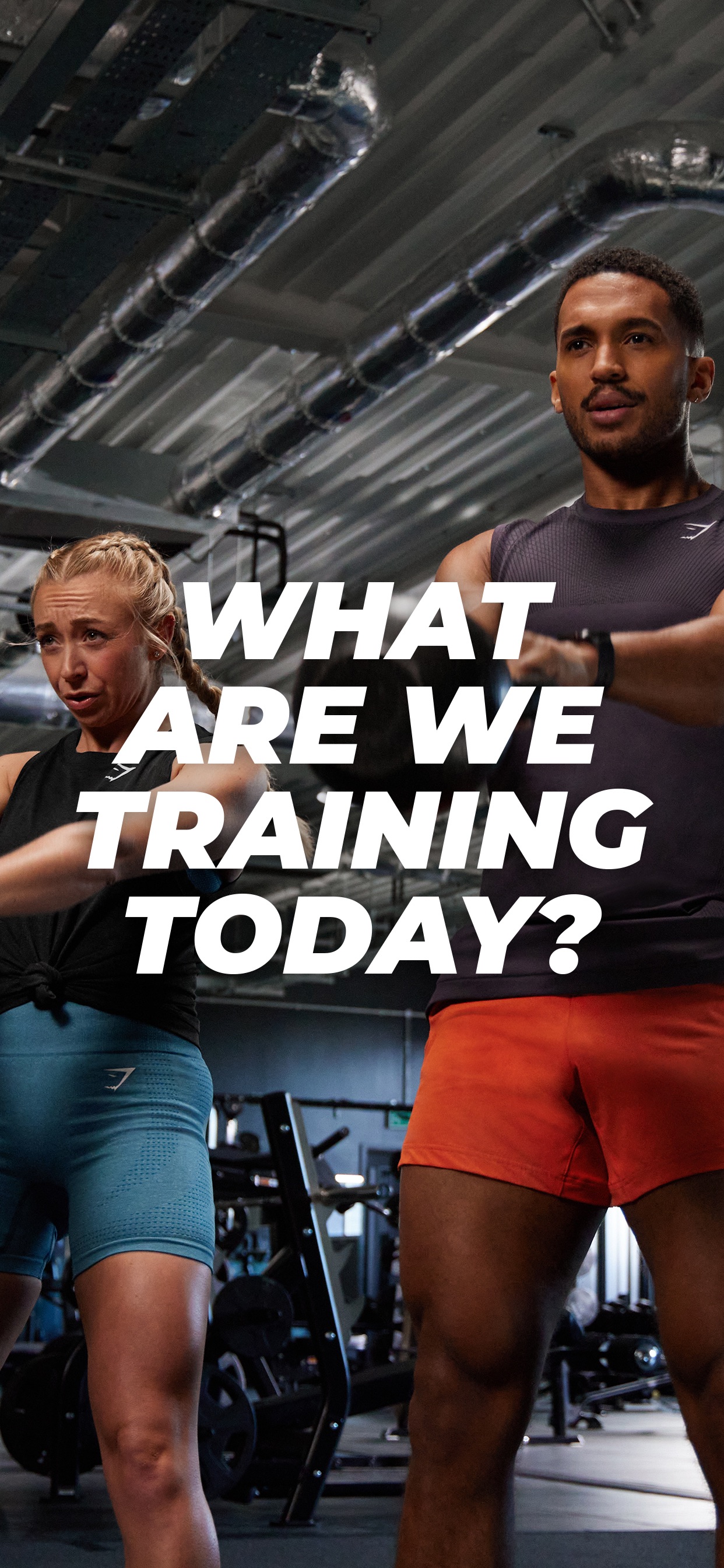 Gymshark Training and Fitness App Store screenshot: WHAT ARE WE TRAINING TODAY?
