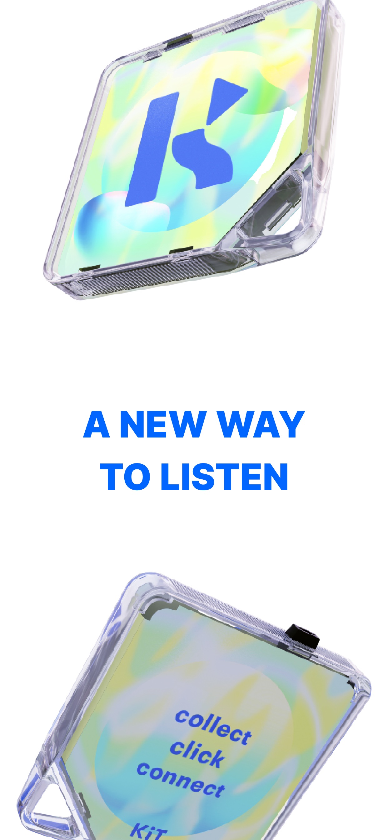 Kit App Store screenshot: A NEW WAY TO LISTEN