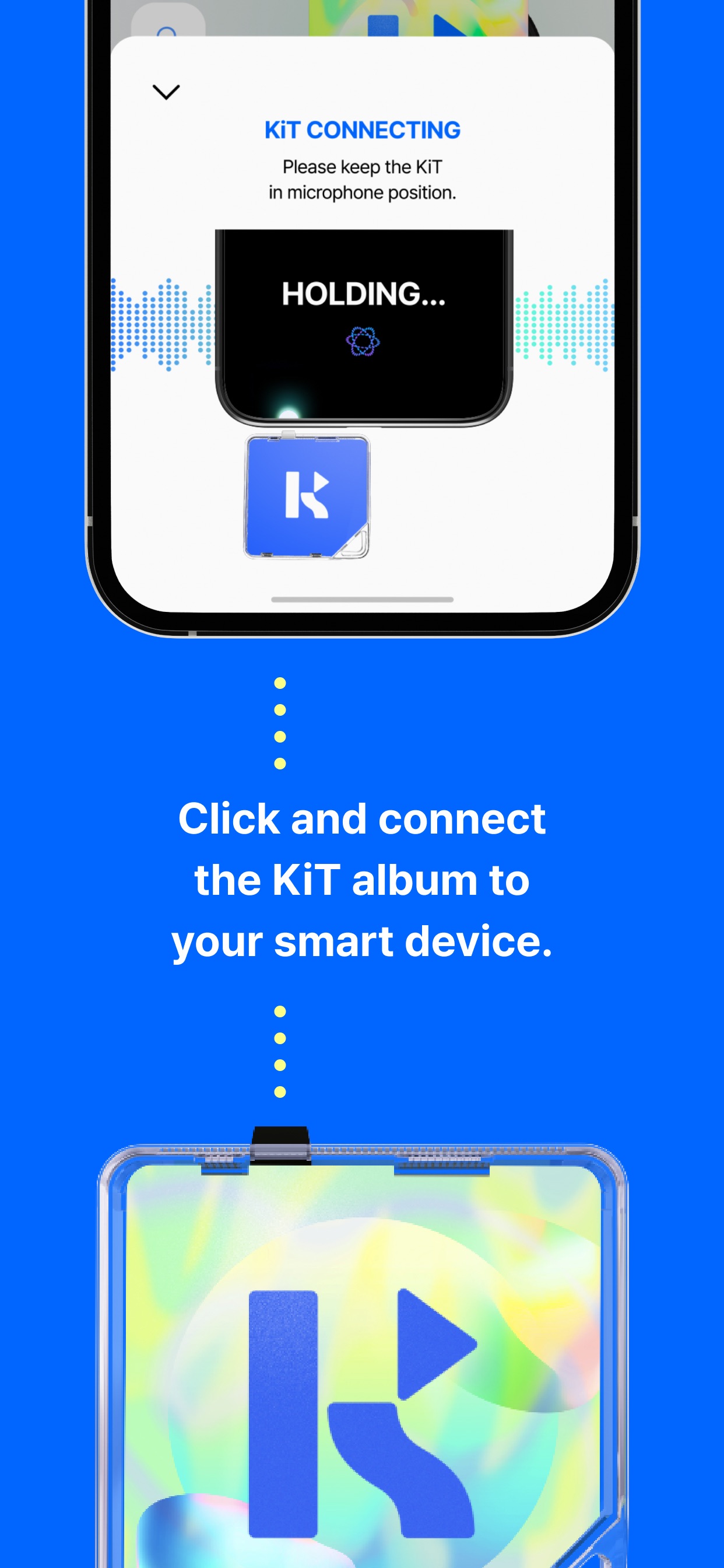 Kit App Store screenshot: Click and connect the KiT album to your smart device.