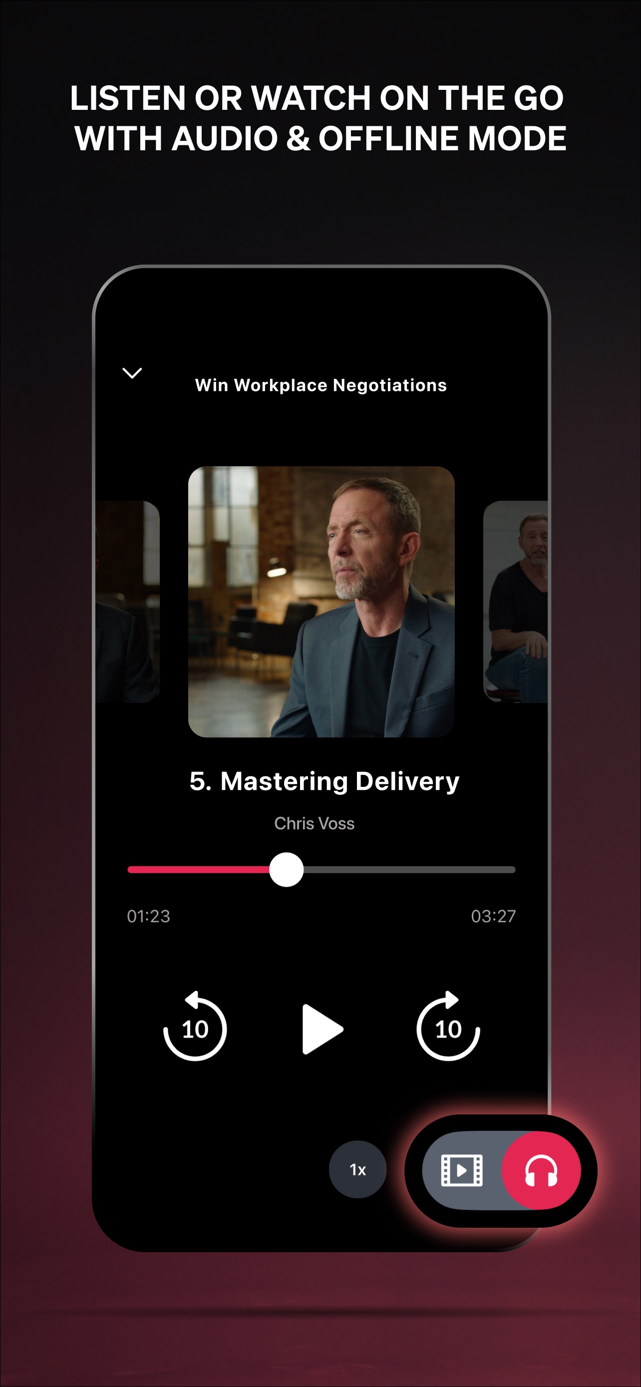 MasterClass App Store screenshot 5: LISTEN OR WATCH ON THE GO WITH AUDIO & OFFLINE MODE