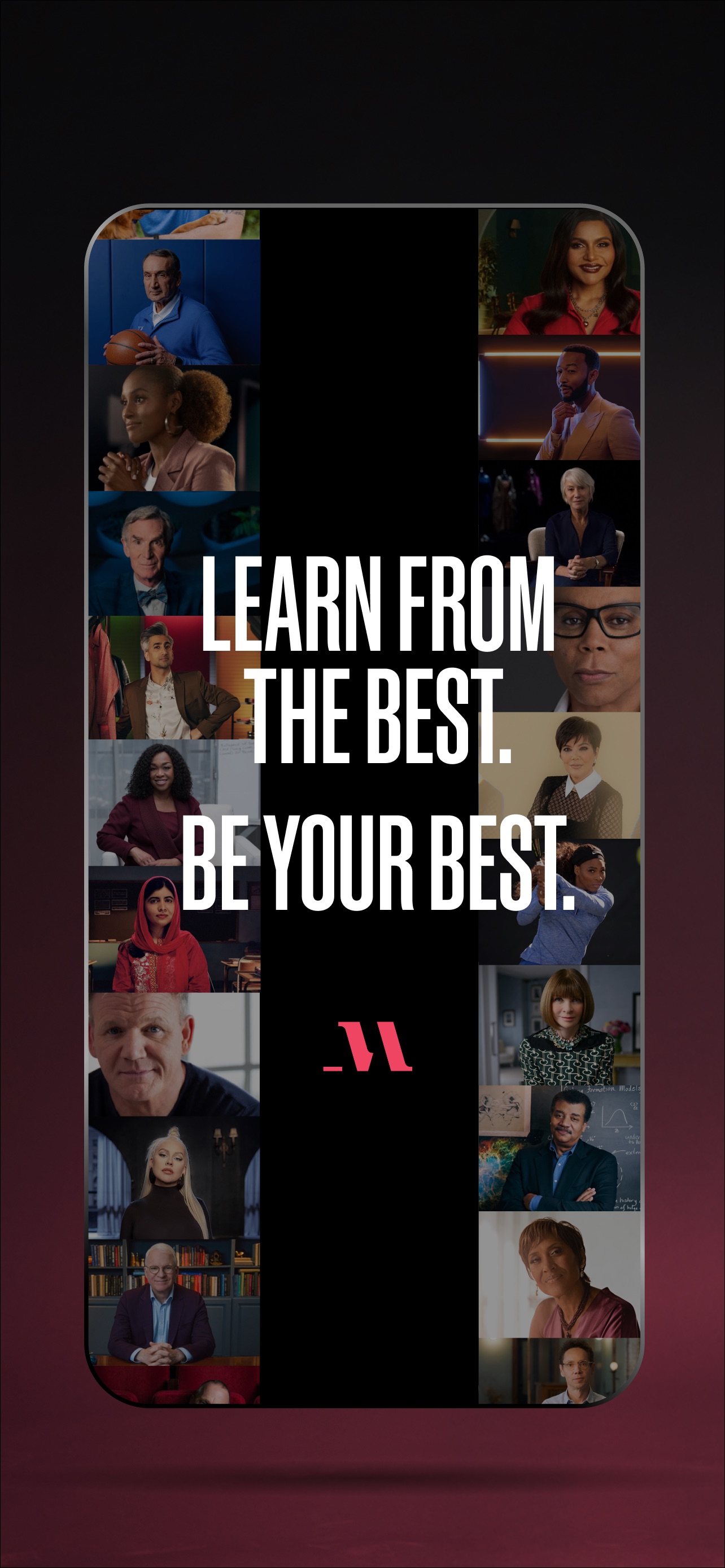MasterClass App Store screenshot 6: LEARN FROM THE BEST. BE YOUR BEST.