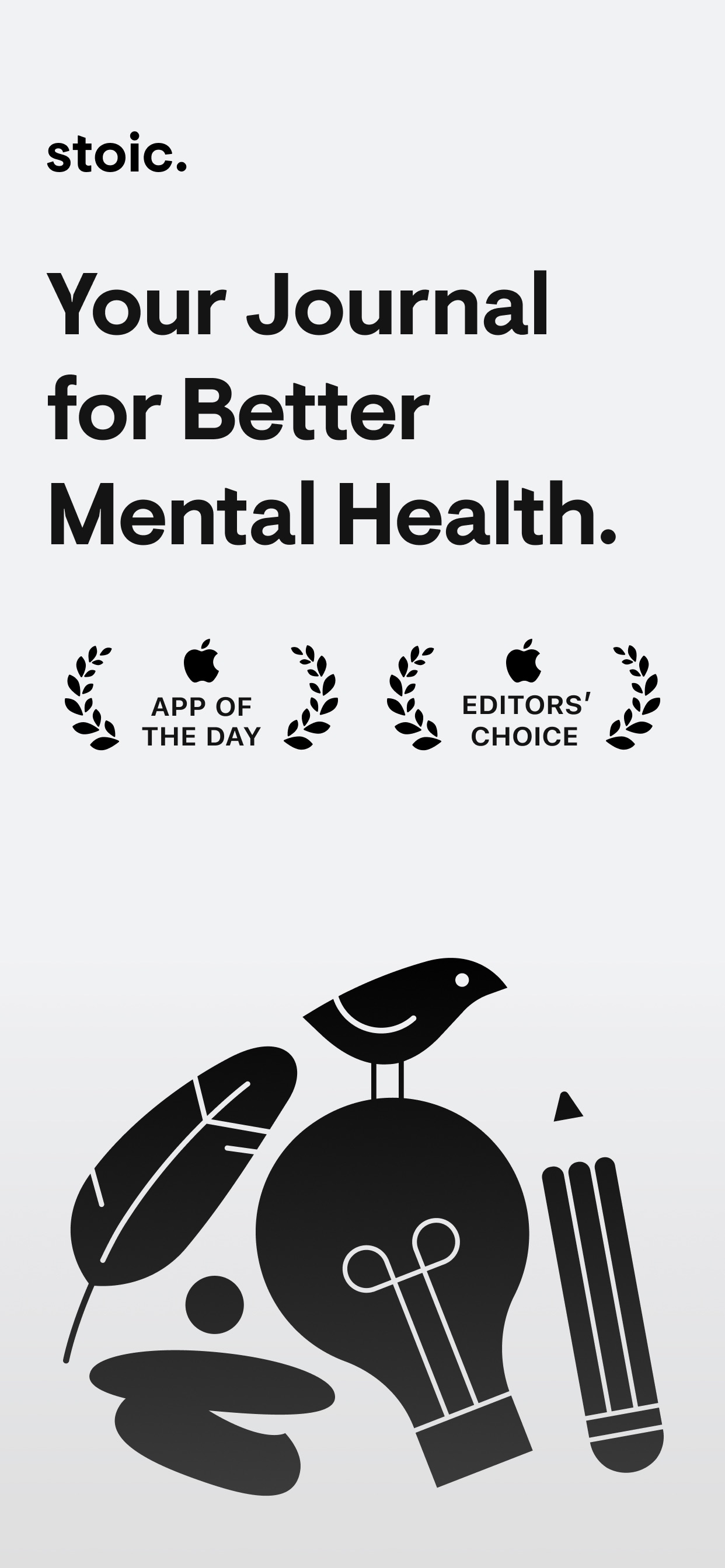 stoic. App Store screenshot: stoic. Your Journal for Better Mental Health. APP OF THE DAY EDITORS' CHOICE