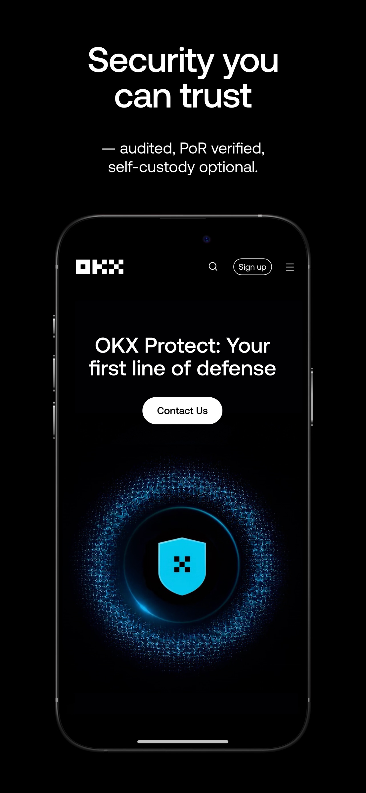 OKX App Store screenshot: Security you can trust

- audited, PoR verified, self-custody optional.