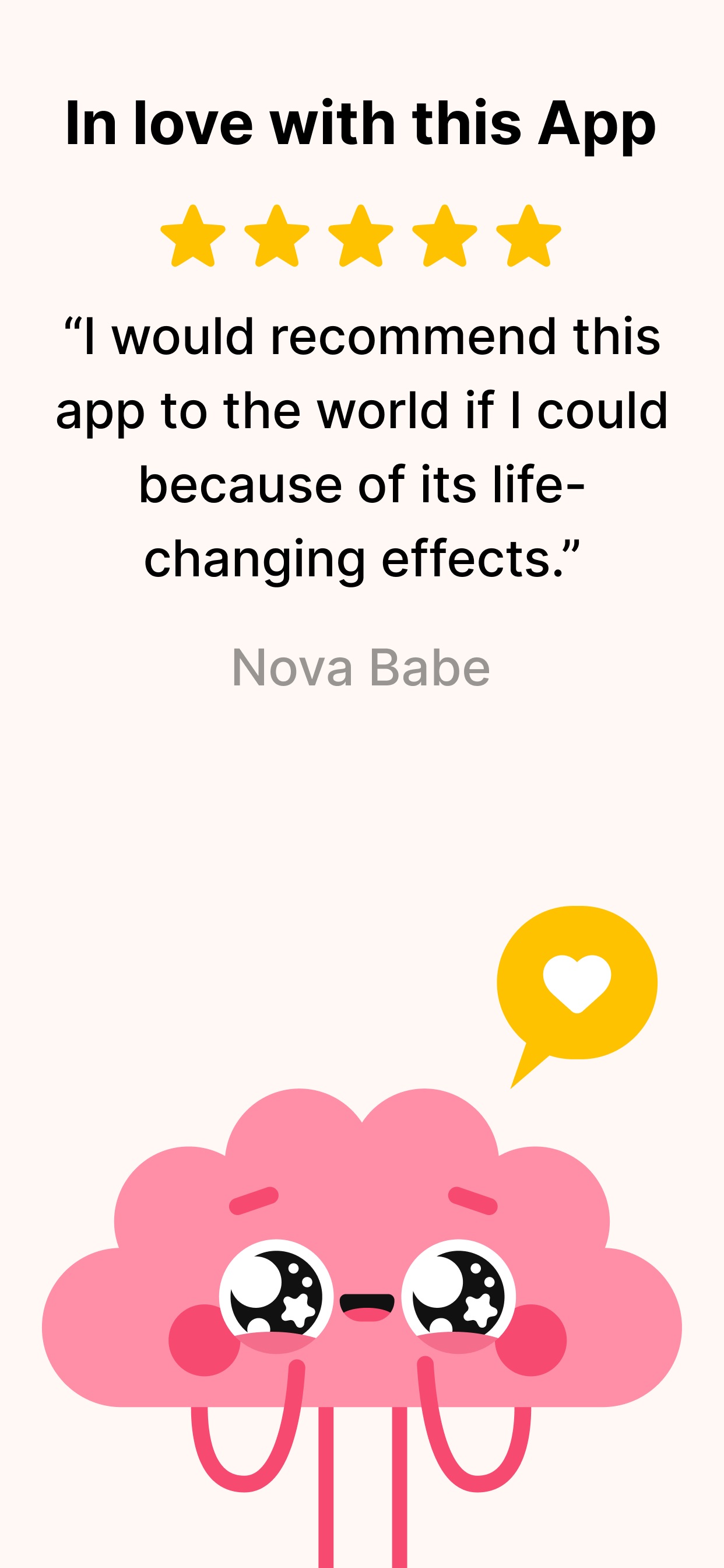 Headway App Store screenshot 8: In love with this App “I would recommend this app to the world if I could because of its life-changing effects.” Nova Babe