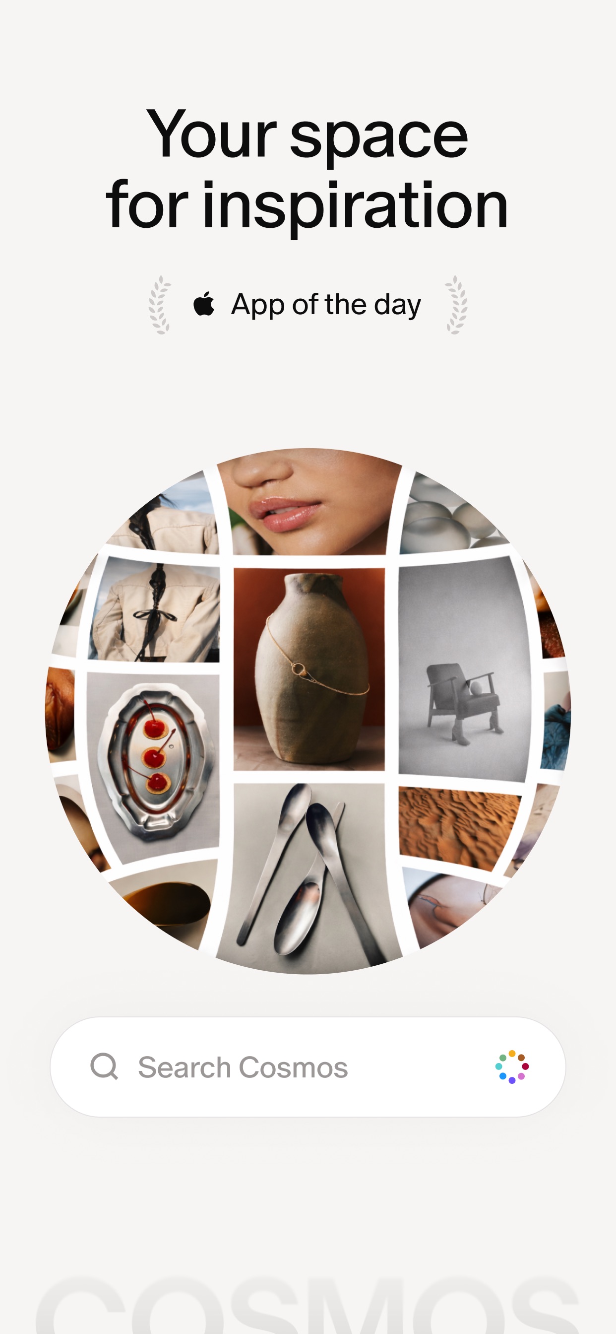 Cosmos App Store screenshot: Your space for inspiration