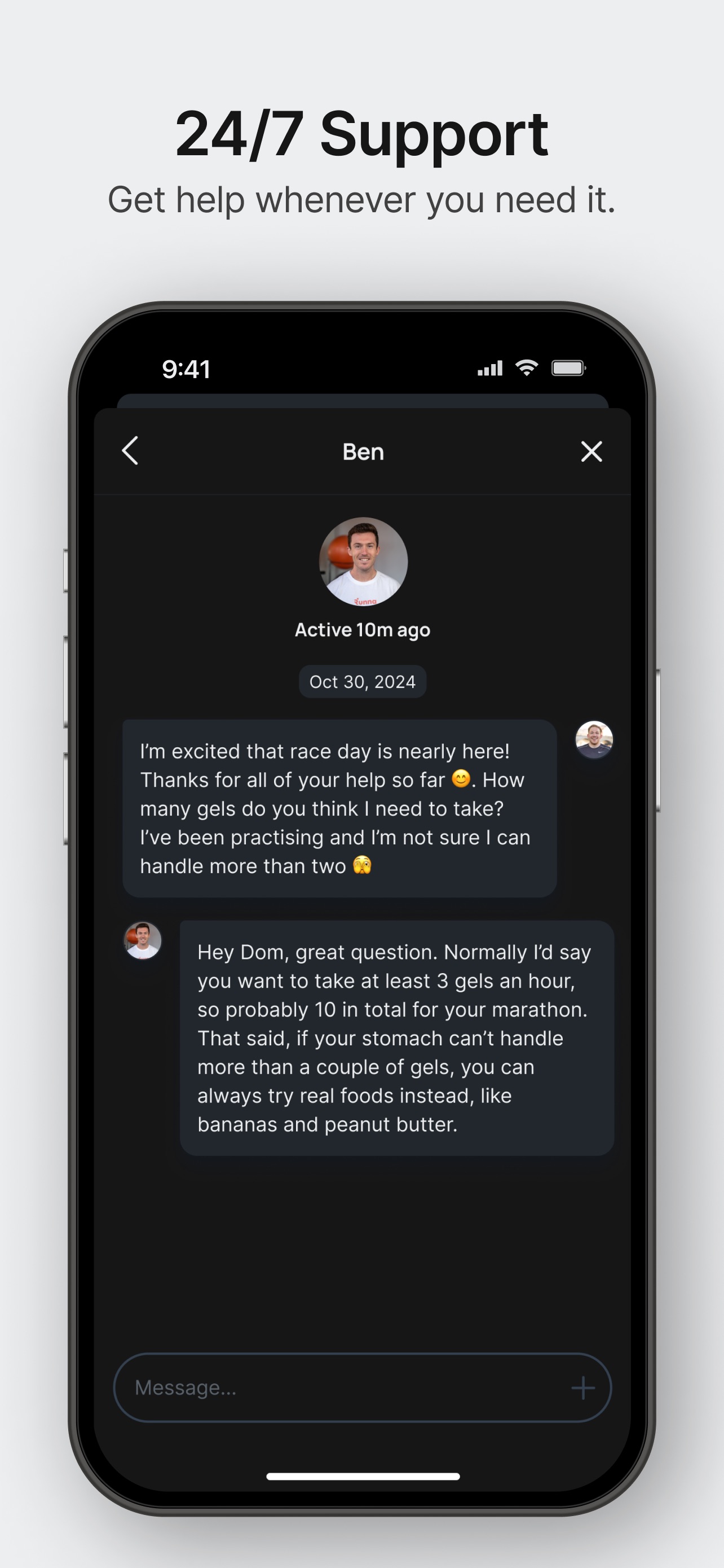 Runna App Store screenshot 10: 24/7 Support
Get help whenever you need it.