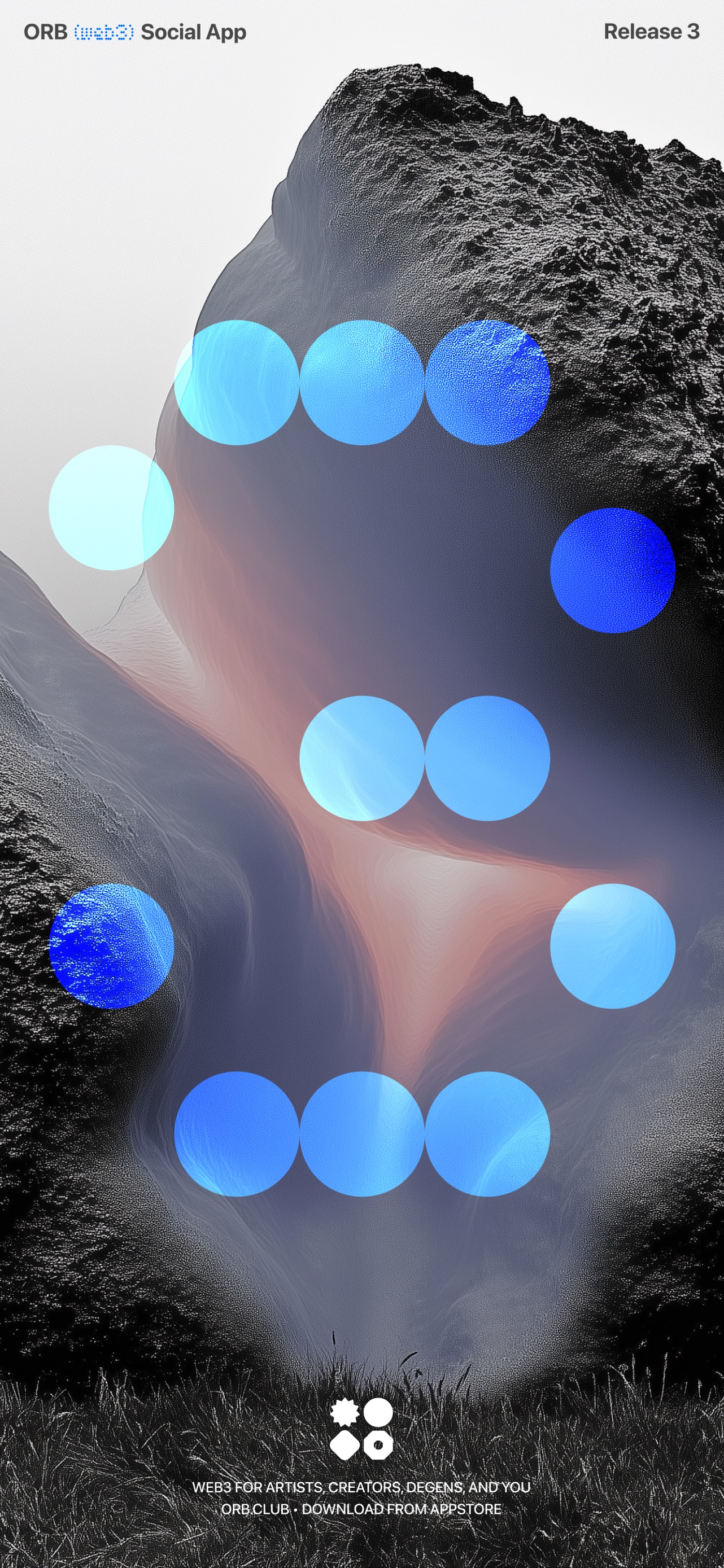 Orb Social App Store screenshot: ORB (web3) Social App Release 3 WEB3 FOR ARTISTS, CREATORS, DEGENS, AND YOU ORB.CLUB • DOWNLOAD FROM APPSTORE