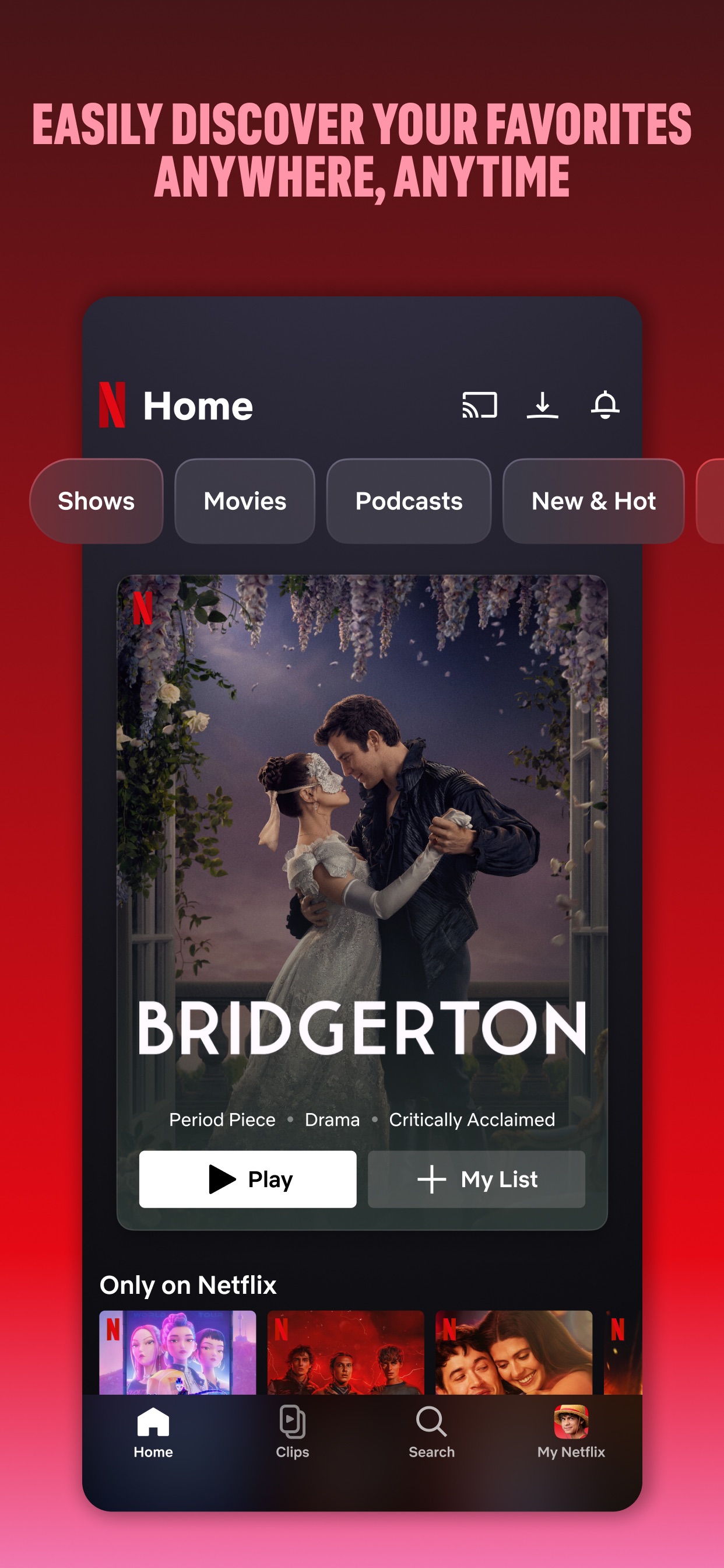Netflix App Store screenshot: EASILY DISCOVER YOUR FAVORITES ANYWHERE, ANYTIME
