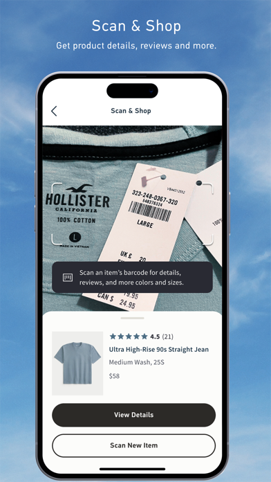 Hollister Co. App Store screenshot: Scan & Shop
Get product details, reviews and more.