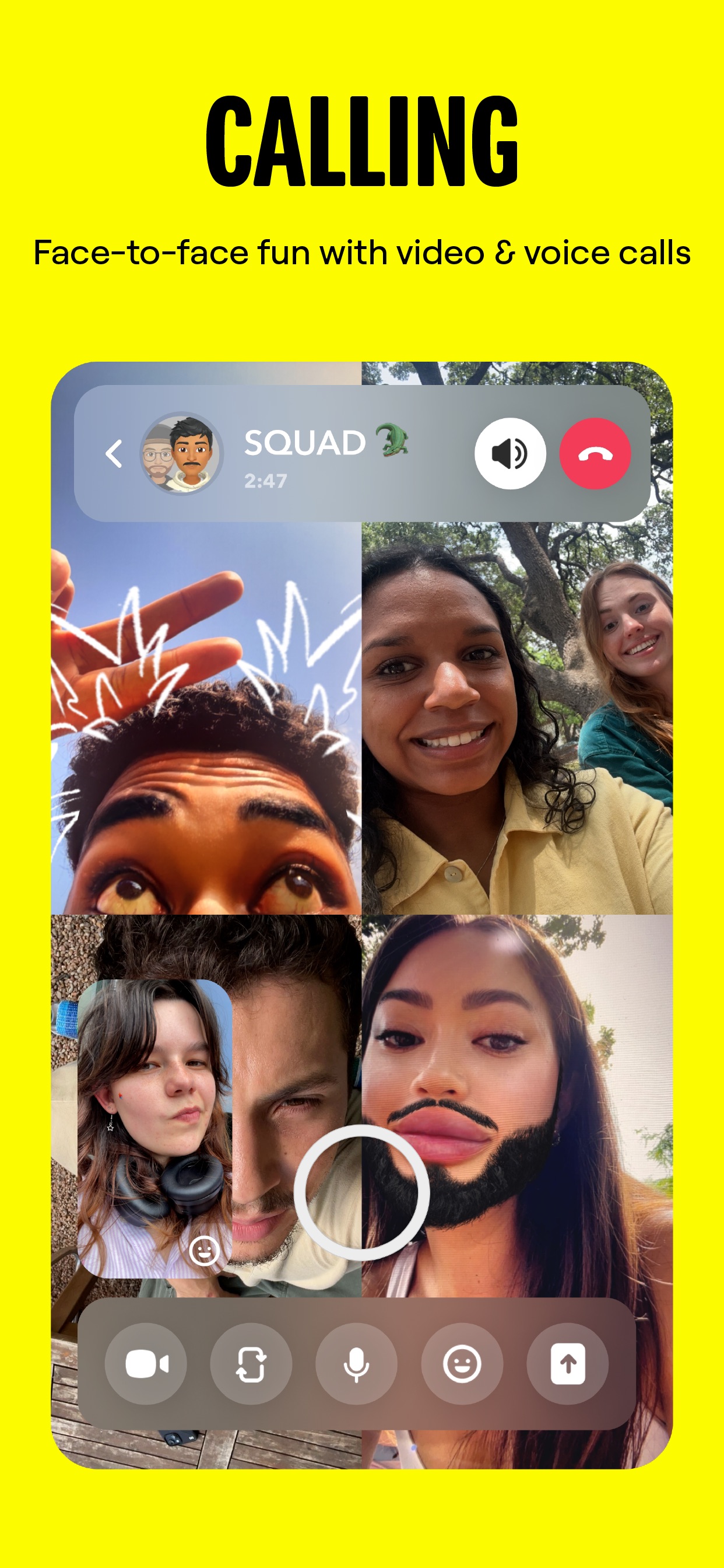 Snapchat App Store screenshot 6: CALLING
Face-to-face fun with video & voice calls