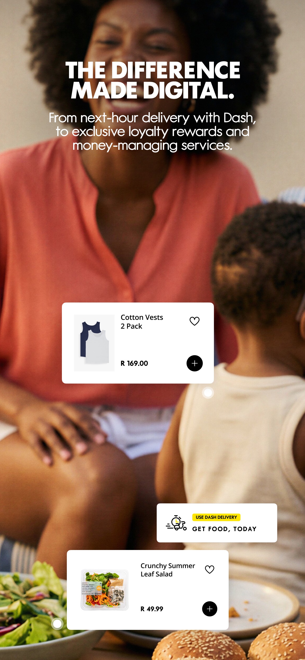 Woolworths App Store screenshot: THE DIFFERENCE MADE DIGITAL. From next-hour delivery with Dash, to exclusive loyalty rewards and money-managing services.