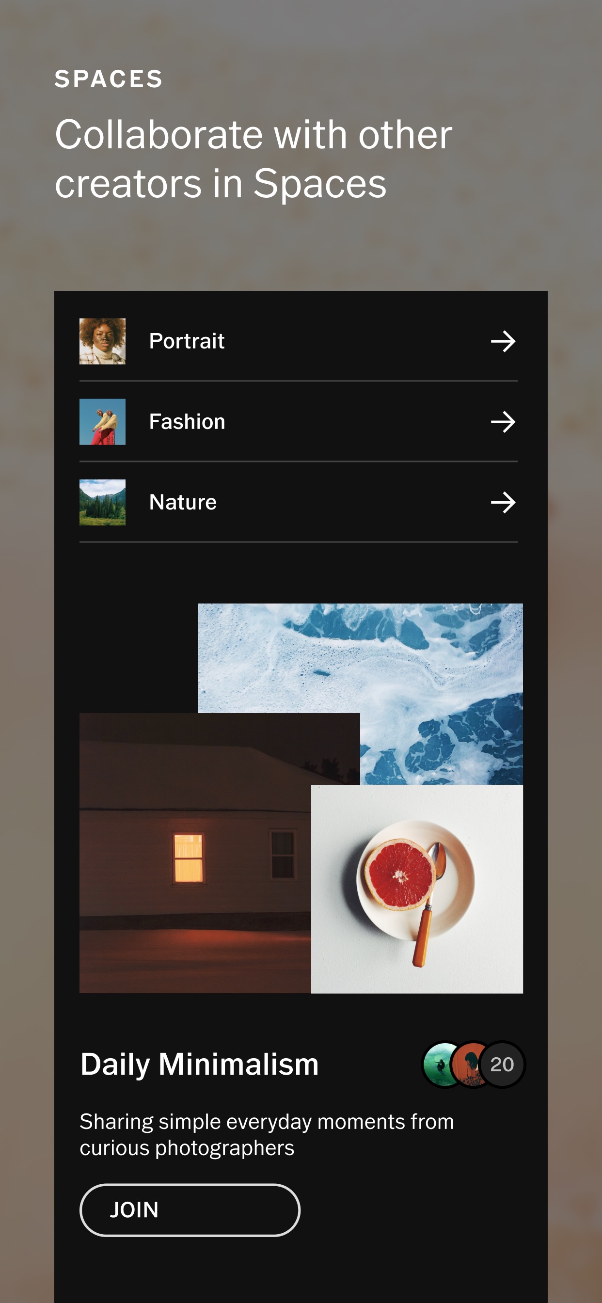 VSCO App Store screenshot 7: SPACES

Collaborate with other creators in Spaces