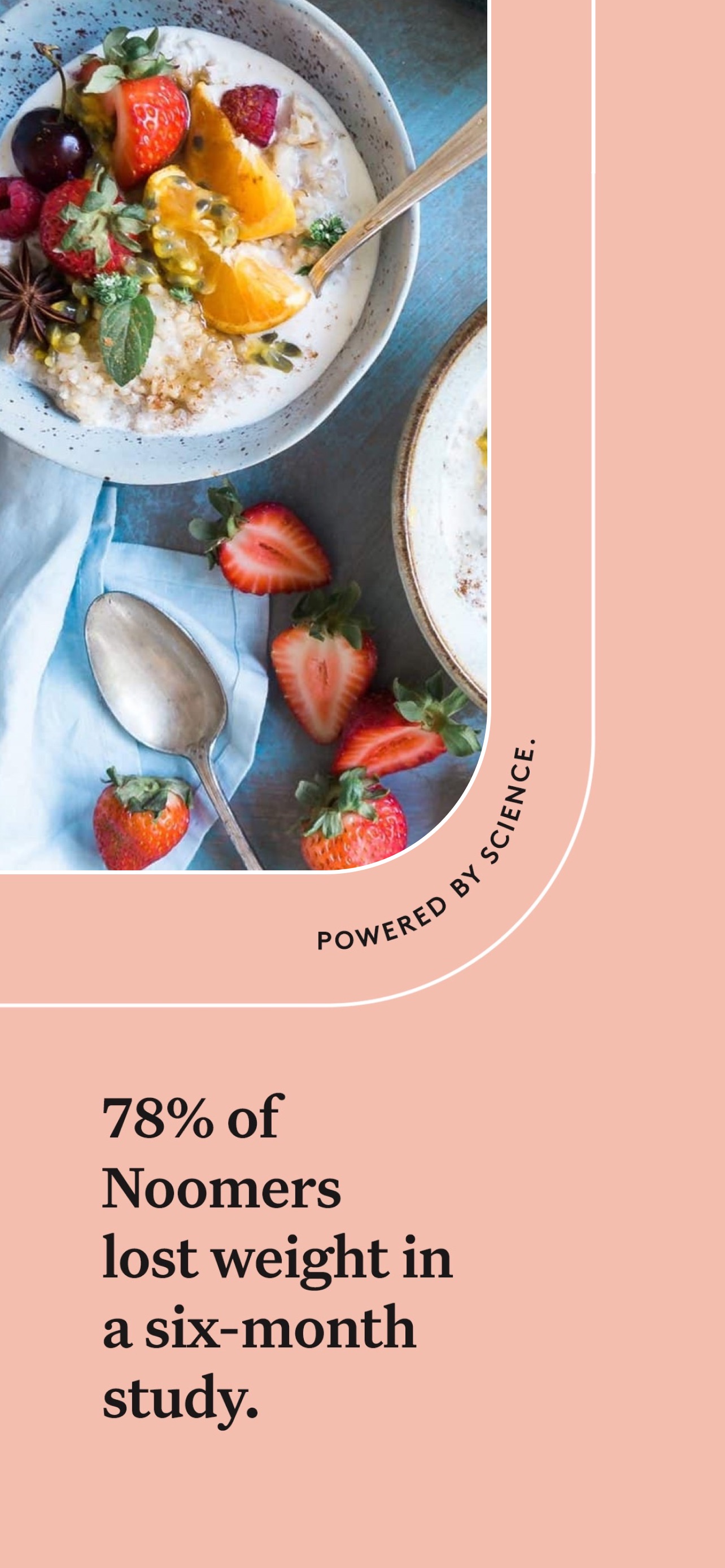 Noom App Store screenshot: 78% of Noomers lost weight in a six-month study.