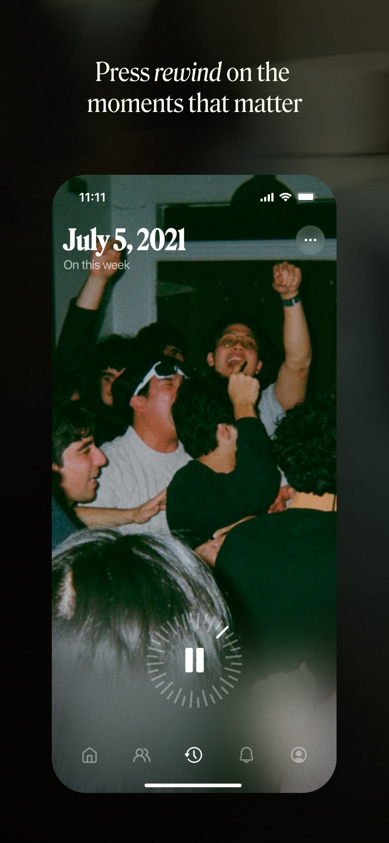 Retro App Store screenshot 5: Press rewind on the moments that matter