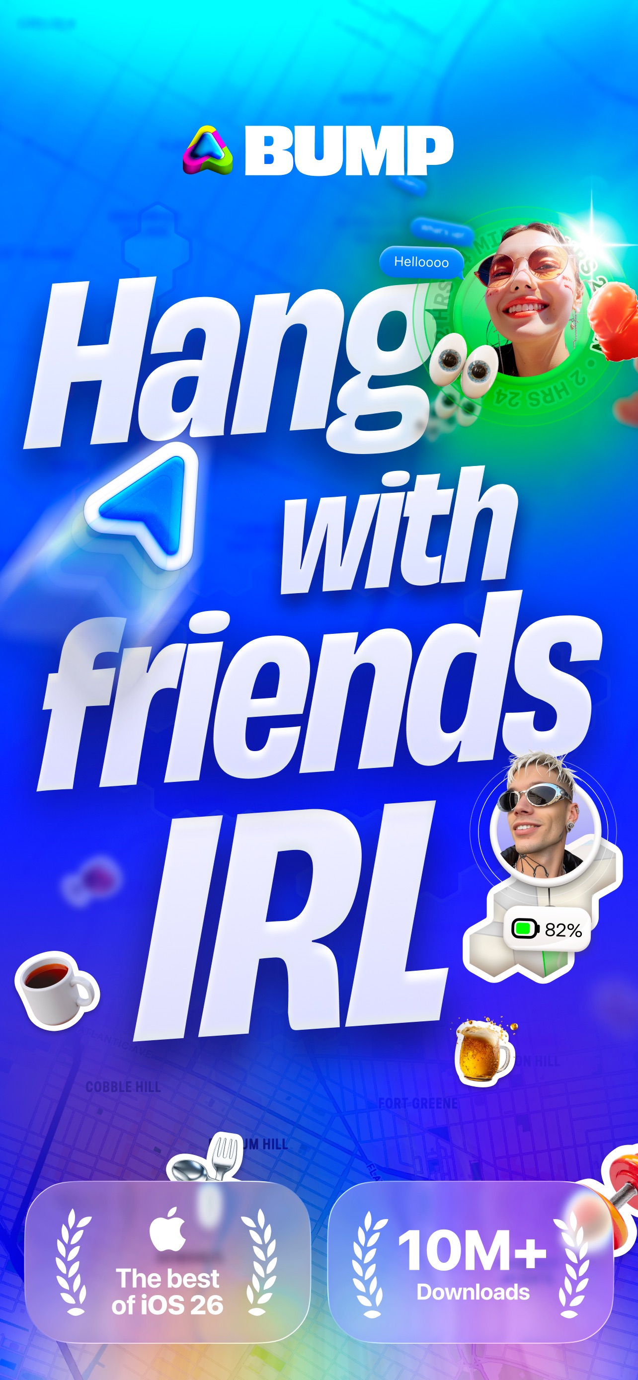 Bump App Store screenshot: Hang with friends IRL