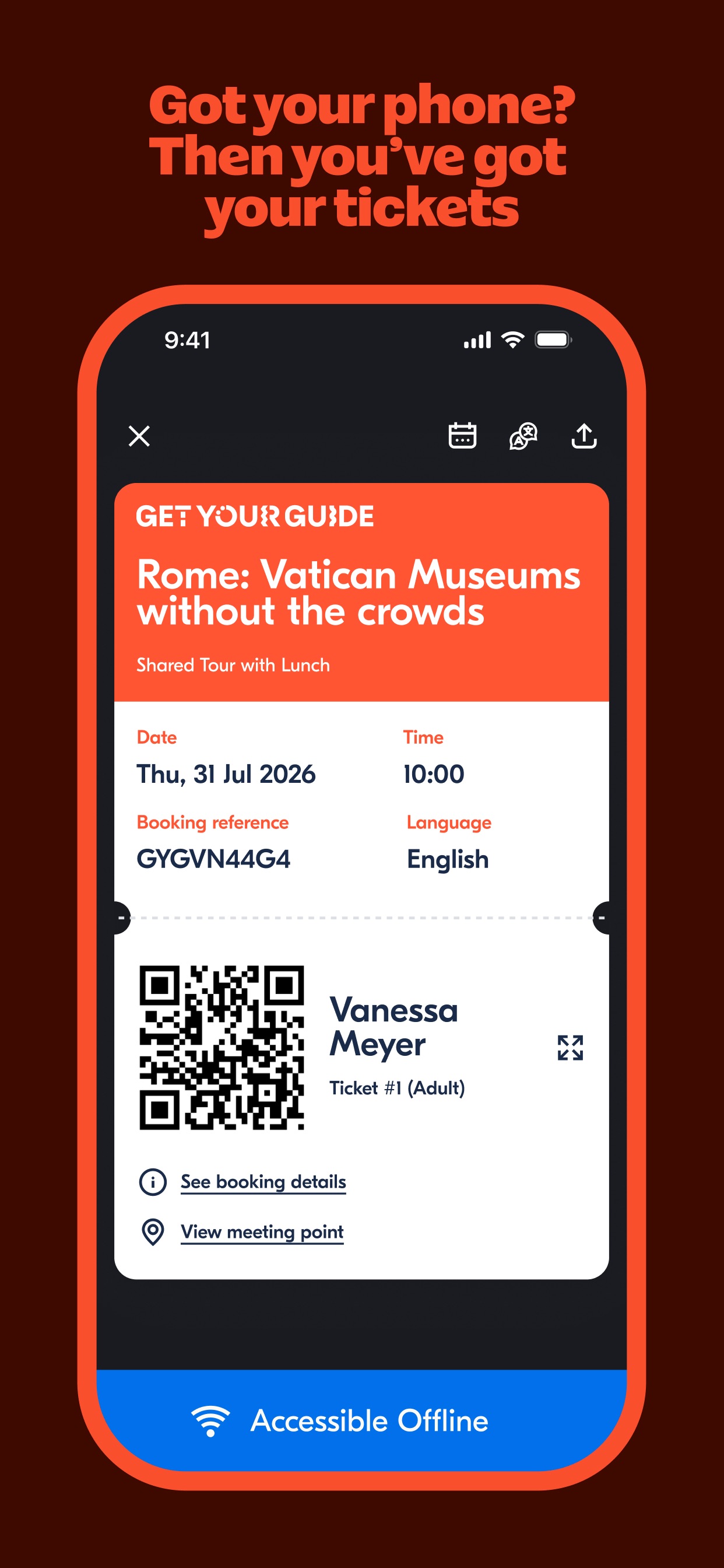 GetYourGuide App Store screenshot 8: Got your phone? Then you've got your tickets