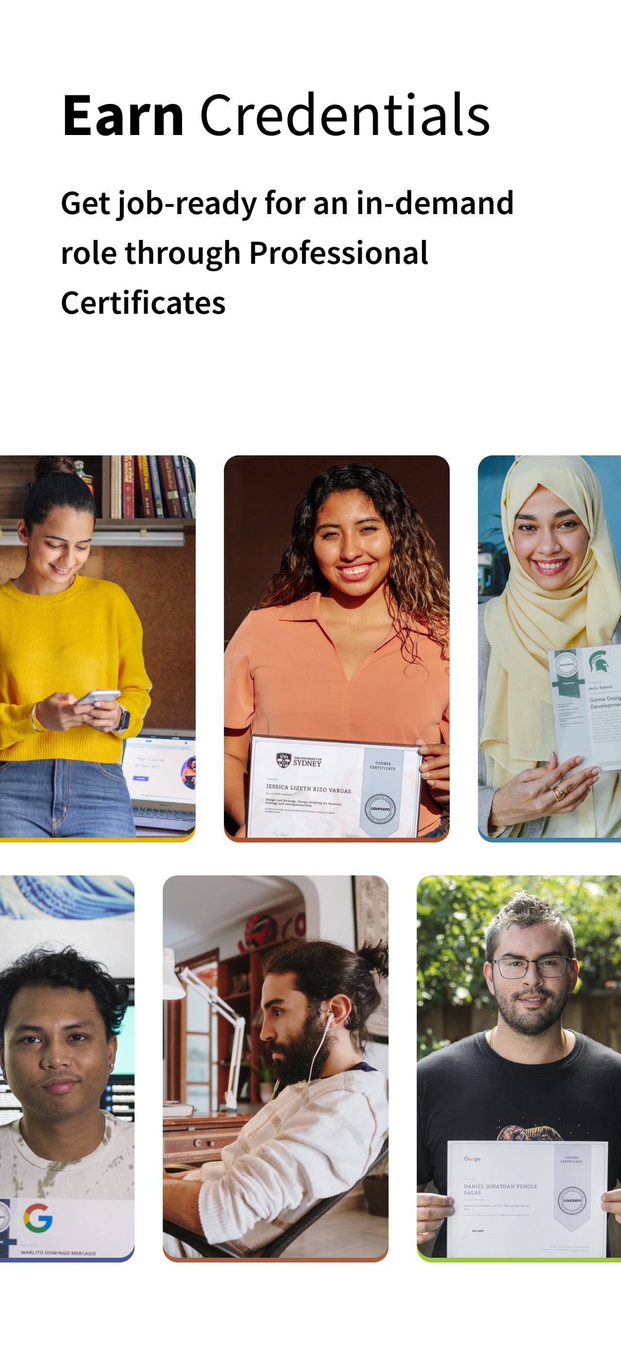 Coursera App Store screenshot: Earn Credentials

Get job-ready for an in-demand role through Professional Certificates