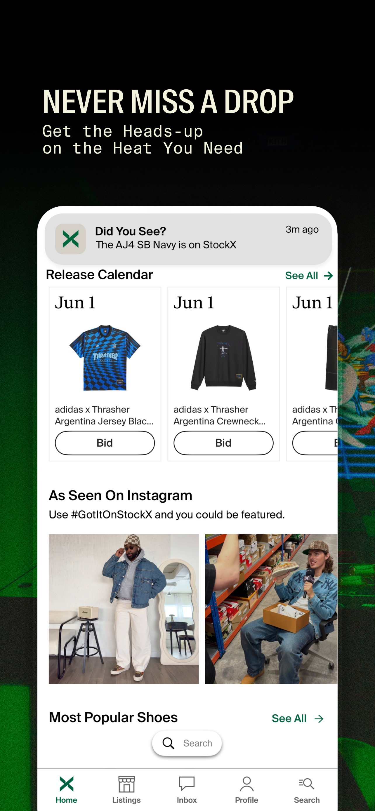 StockX App Store screenshot 6: NEVER MISS A DROP
Get the Heads-up on the Heat You Need