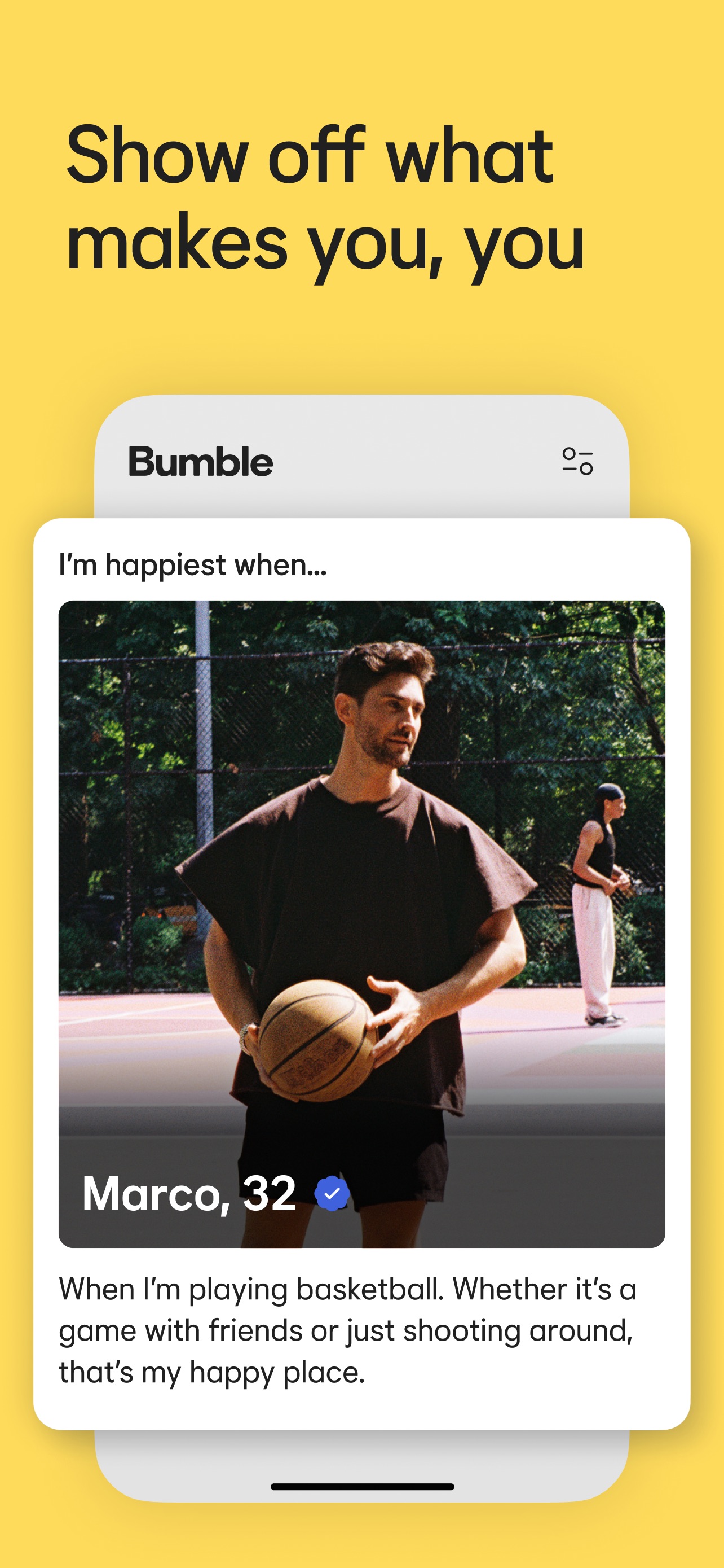 Bumble App Store screenshot: Show off what makes you, you
