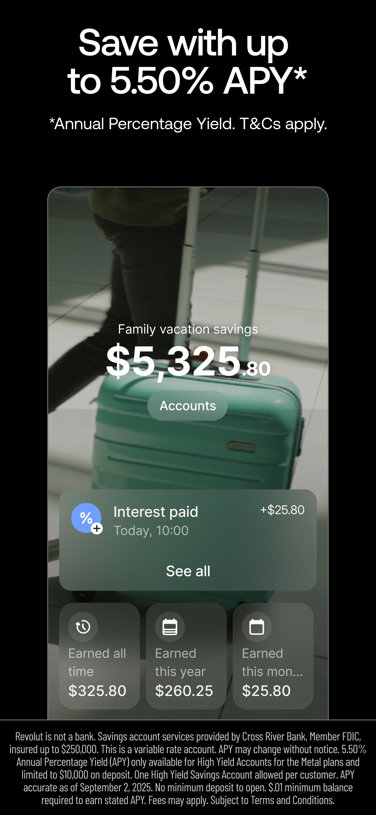 Revolut App Store screenshot: Save with up to 5.50% APY*
*Annual Percentage Yield. T&Cs apply.