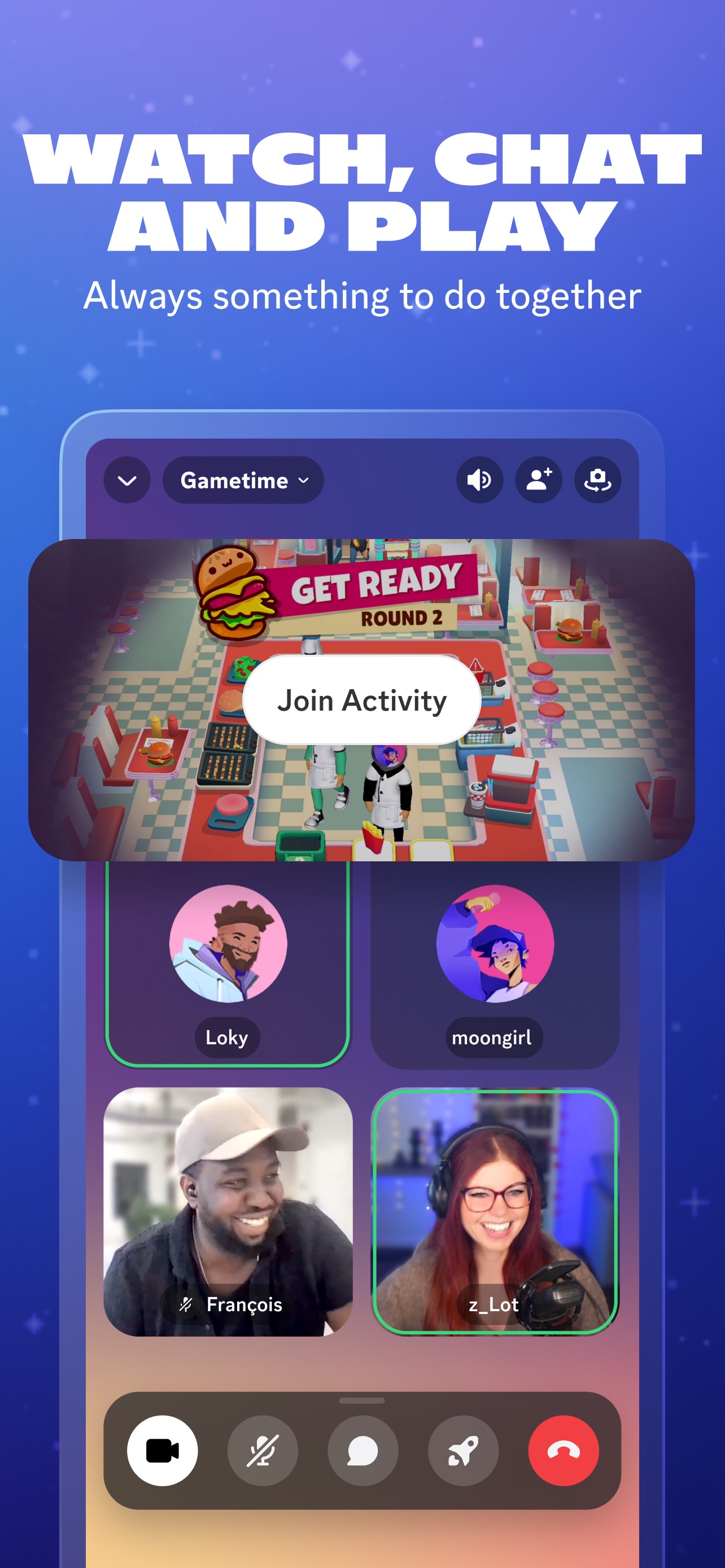 Discord App Store screenshot: WATCH, CHAT AND PLAY Always something to do together