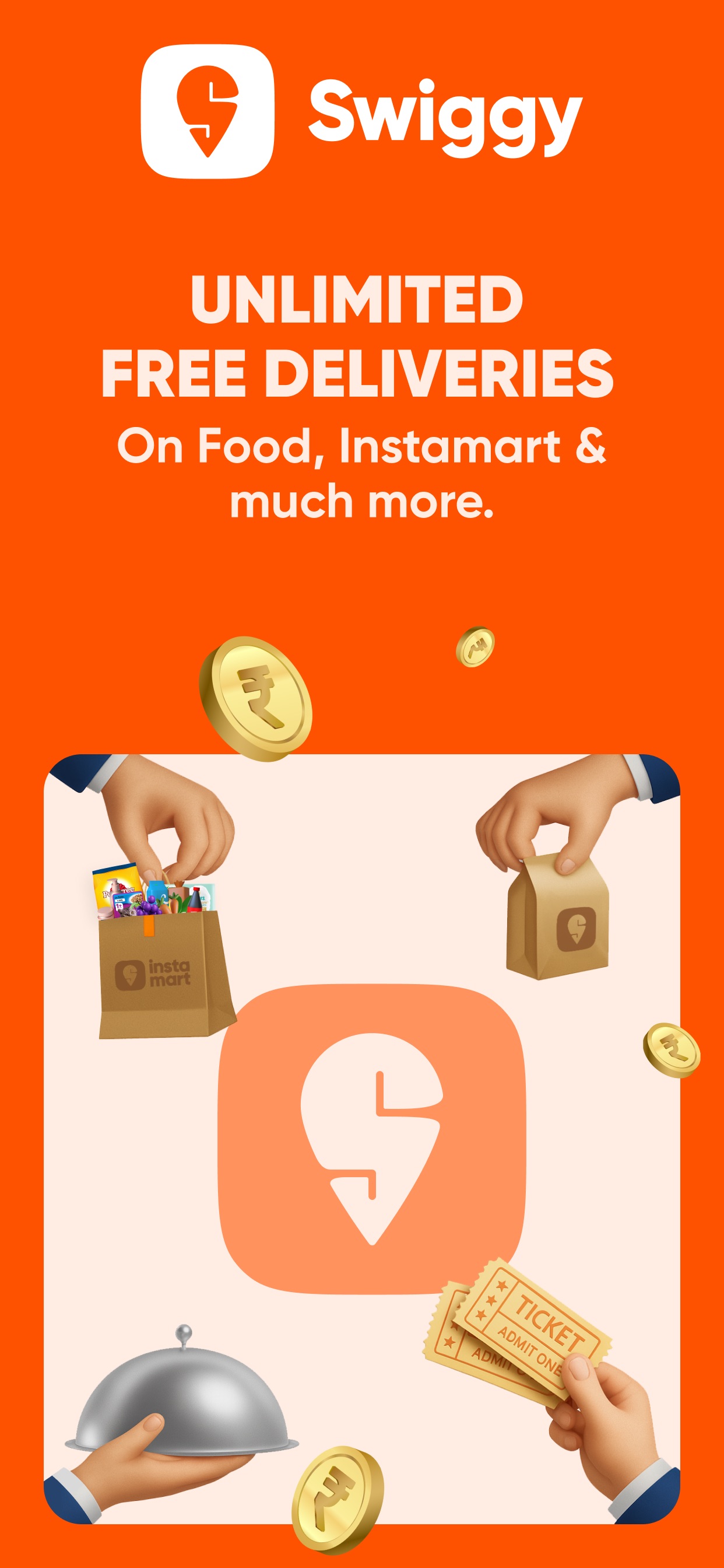 Swiggy App Store screenshot: UNLIMITED FREE DELIVERIES On Food, Instamart & much more.