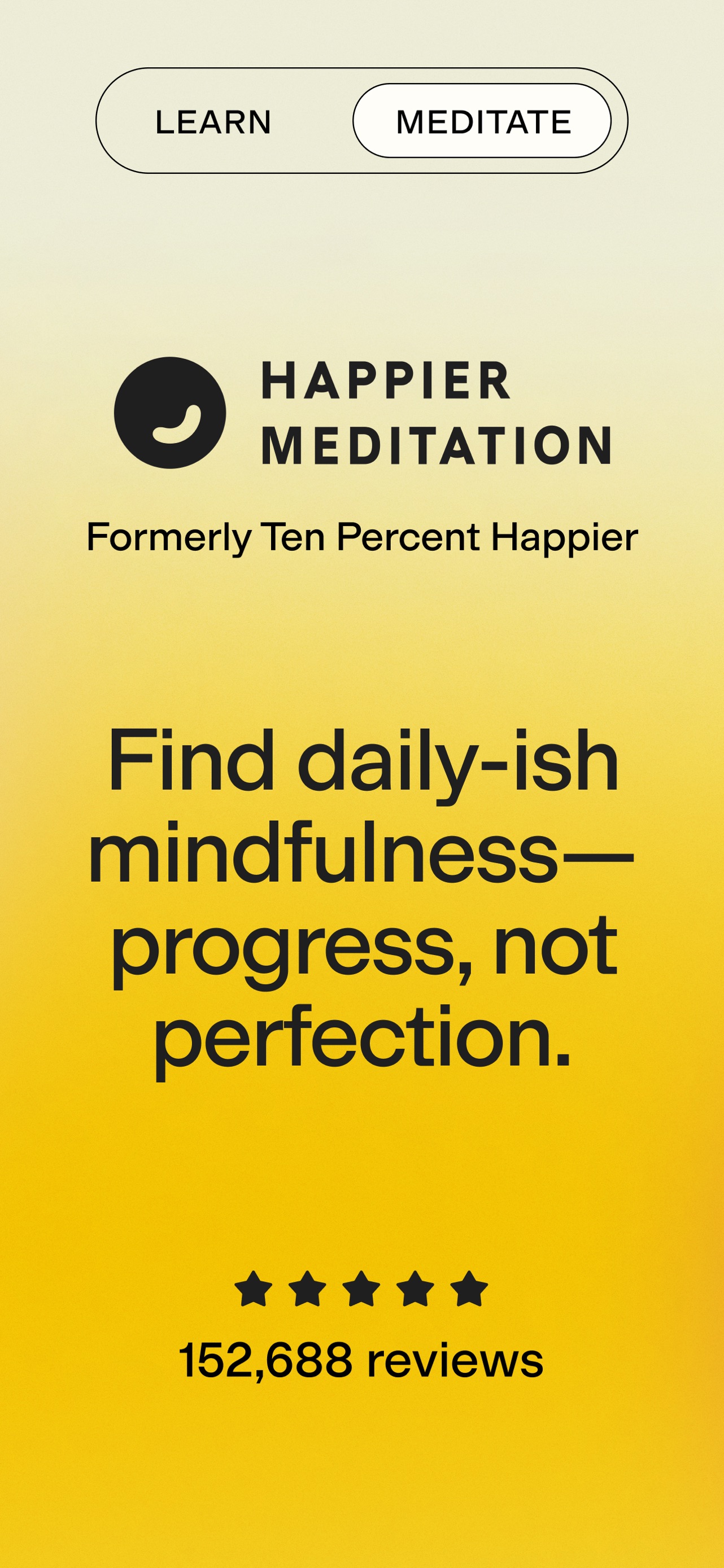 Ten Percent Happier App Store screenshot: Find daily-ish mindfulness-progress, not perfection.