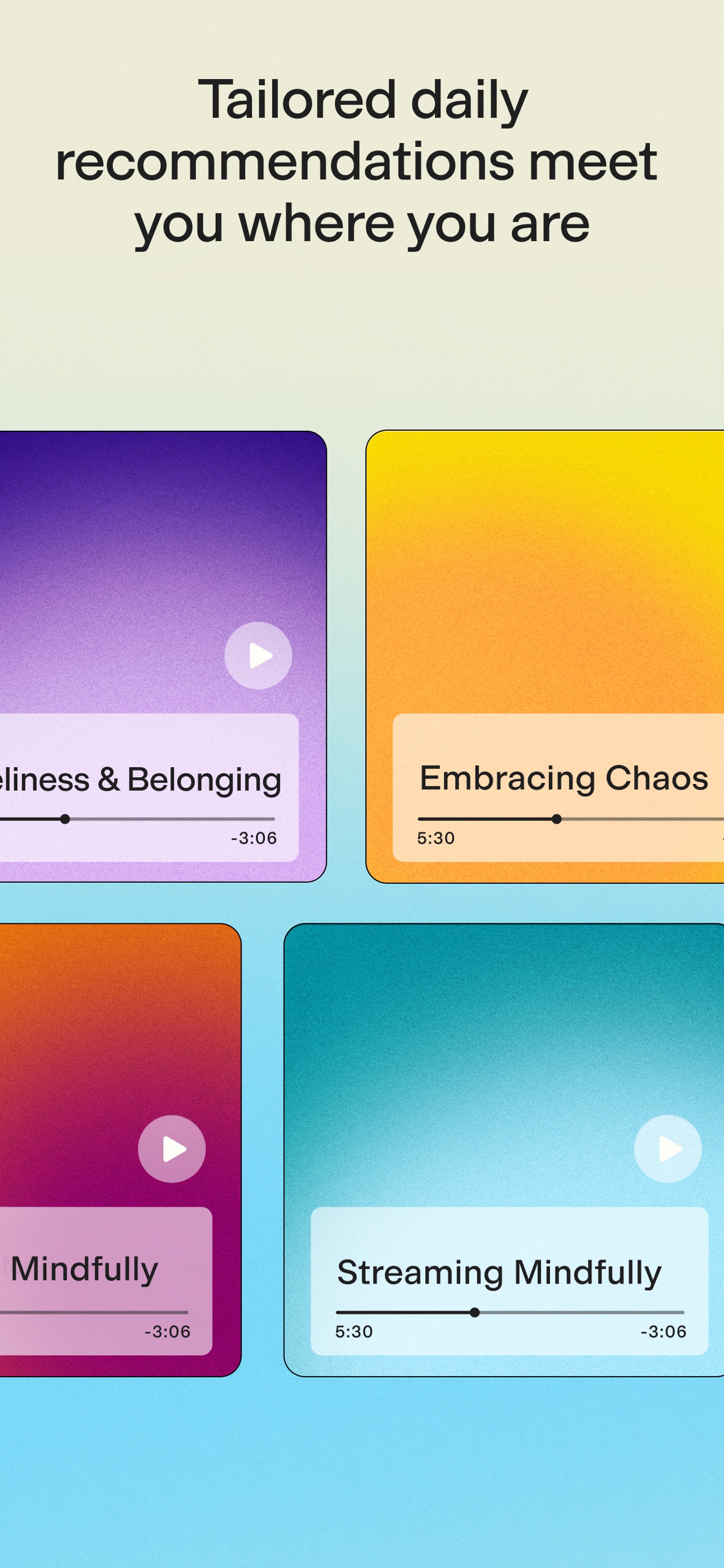 Ten Percent Happier App Store screenshot: Tailored daily recommendations meet you where you are